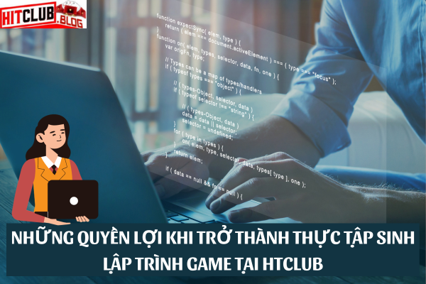 Lợi ích của chương trình thực tập sinh tại Hitclub