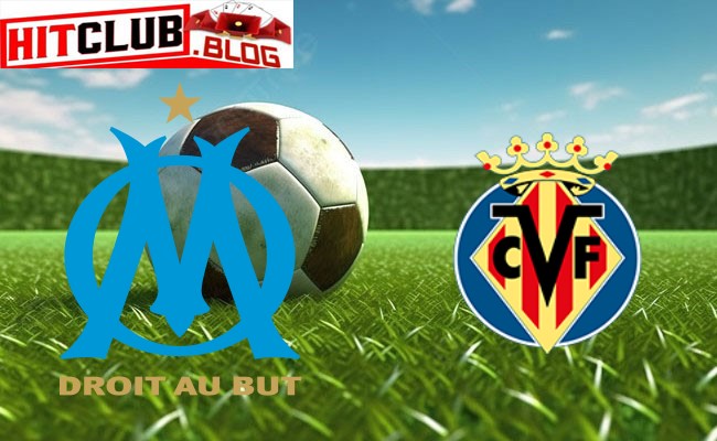 Hitclub soi kèo bóng đá Marseille vs Villarreal – 03h00 ngày 08/03 – Europa League